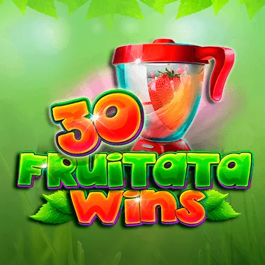 30 Fruitata Wins